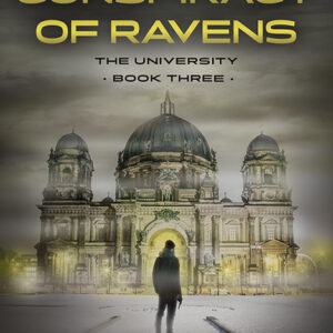 A Conspiracy of Ravens, University #3