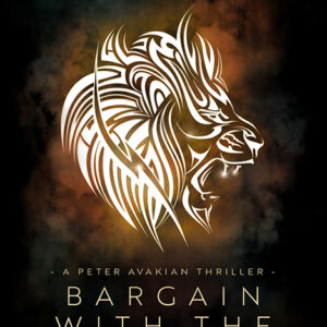 Bargain with the Devil, A Peter Avakian Thriller #2