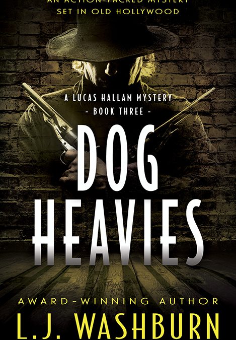 Dog Heavies, A Lucas Hallam Mystery #3