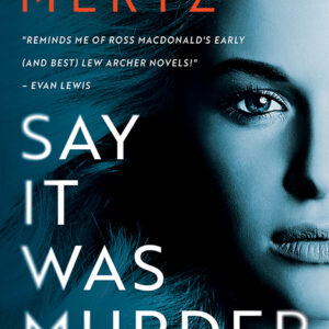 Say It Was Murder