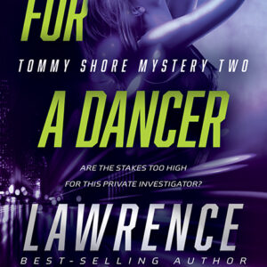 For A Dancer, Tommy Shore Mystery #2