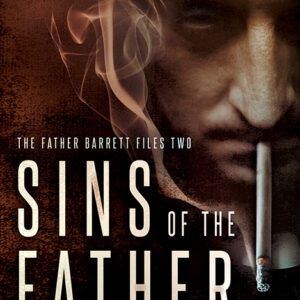 Sins of the Father, Father Barrett Files #2