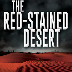 The Red-Stained Desert, A Dave Nash Thriller #2