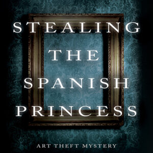 Stealing the Spanish Princess, Art Theft Mystery #1