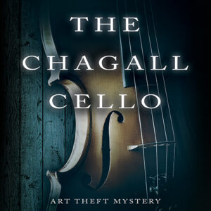 The Chagall Cello, Art Theft Mystery #2
