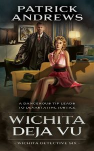 Wichita Deja Vu, Wichita Detective #6