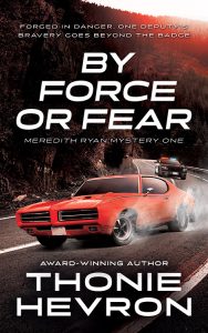 By Force or Fear, Meredith Ryan Mystery #1