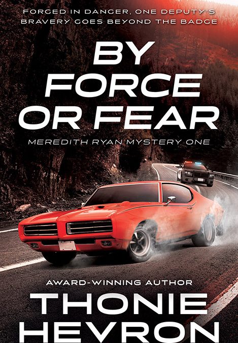 By Force or Fear, Meredith Ryan Mystery #1