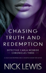 Chasing Truth and Redemption, Detective Carla McBride Chronicles #3