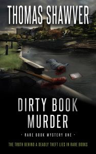 Dirty Book Murder, The Rare Book Mystery #1