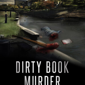 Dirty Book Murder, The Rare Book Mystery #1