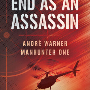 End as an Assassin, André Warner, Manhunter #1