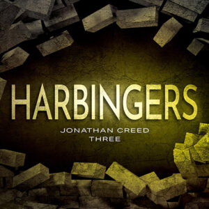 Harbingers, Jonathan Creed #3