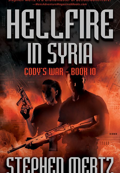 Hellfire in Syria, Cody’s War #10