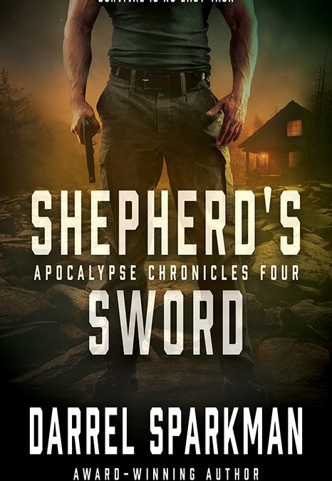Shepherd’s Sword, Apocalypse Chronicles #4