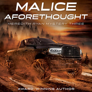 With Malice Aforethought, Meredith Ryan Mystery #3