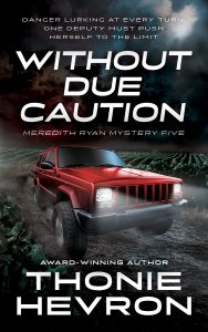 Without Due Caution, Meredith Ryan Mystery Series #5