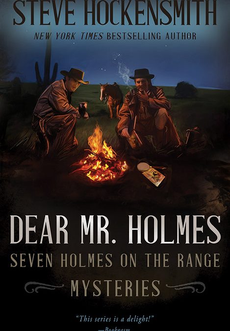 Dear Mr. Holmes, Seven Holmes on the Range Mysteries