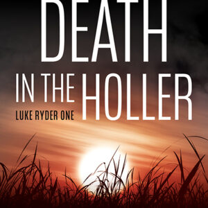 Death in the Holler, Luke Ryder #1