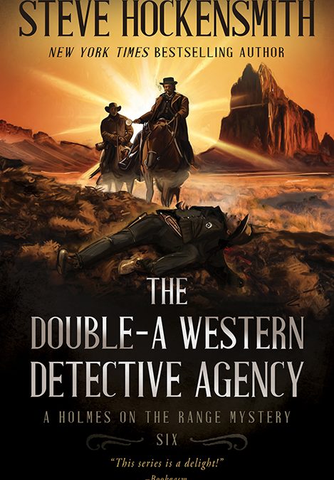 The Double-A Western Detective Agency, Holmes on the Range Mysteries #6