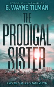 The Prodigal Sister, Nick Wolf and Lola Caldwell #3