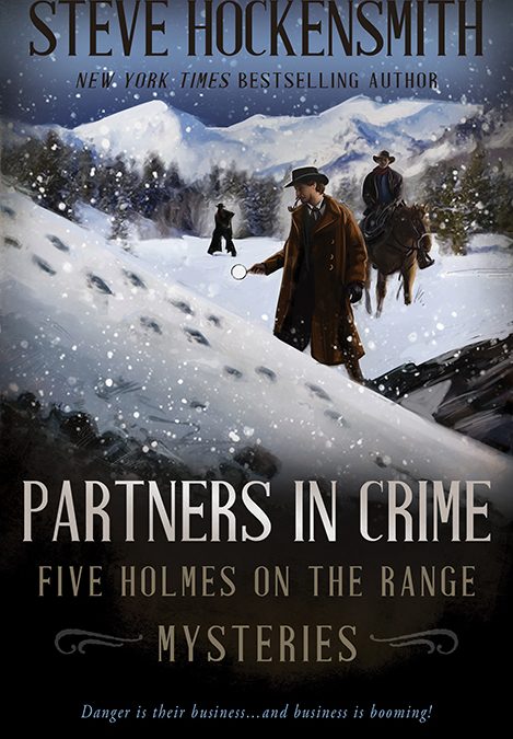 Partners in Crime, Five Holmes on the Range Mysteries