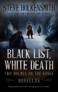 Black List, White Death, Two Holmes on the Range Novellas