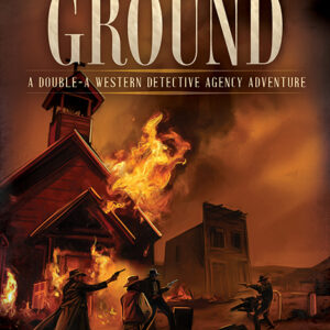 No Hallowed Ground, Double-A Western Detective Agency #2