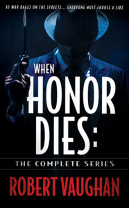 When Honor Dies: The Complete Crime Thriller Series