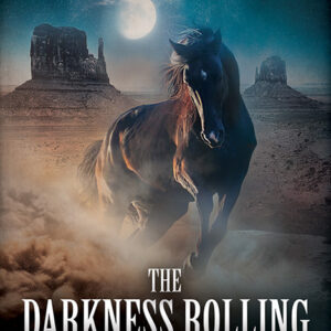 The Darkness Rolling, Navajo Country Trilogy #1