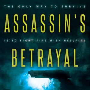 The Assassin’s Betrayal, The Assassins #2