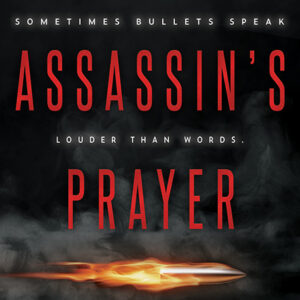 The Assassin’s Prayer, The Assassins #1