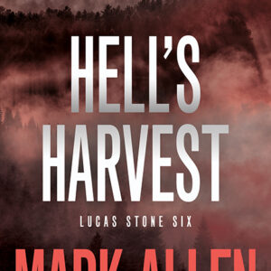 Hell’s Harvest, Lucas Stone #6
