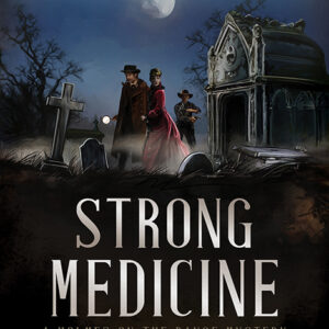 Strong Medicine, Holmes on the Range #8