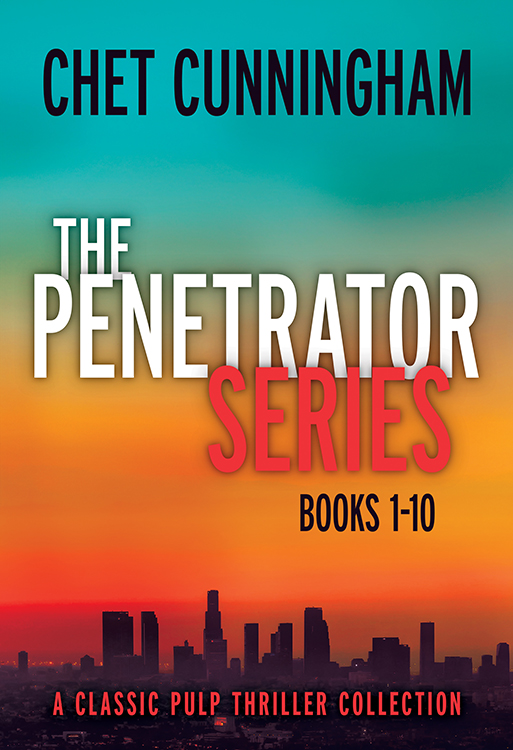 The Penetrator Series: Books 1-10: A Pulp Thriller Collection
