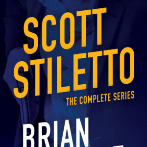 Scott Stiletto: The Complete Crime Thriller Series